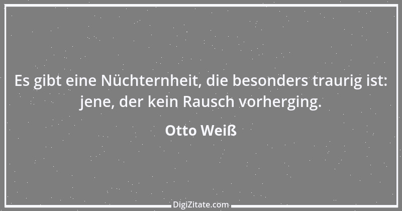 Zitat von Otto Weiß 374