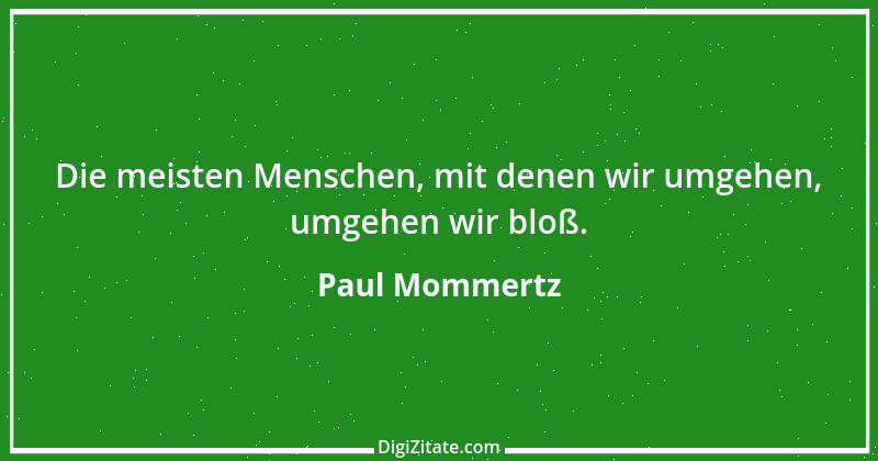 Zitat von Paul Mommertz 227