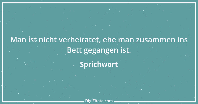 Zitat von Sprichwort 2497