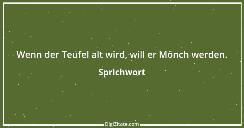 Zitat von Sprichwort 7497