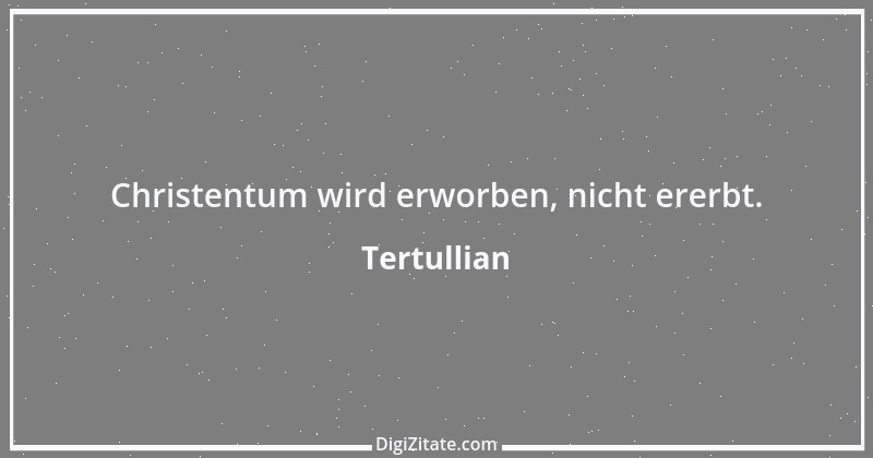 Zitat von Tertullian 17