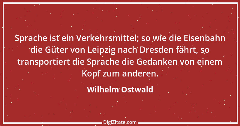 Zitat von Wilhelm Ostwald 2