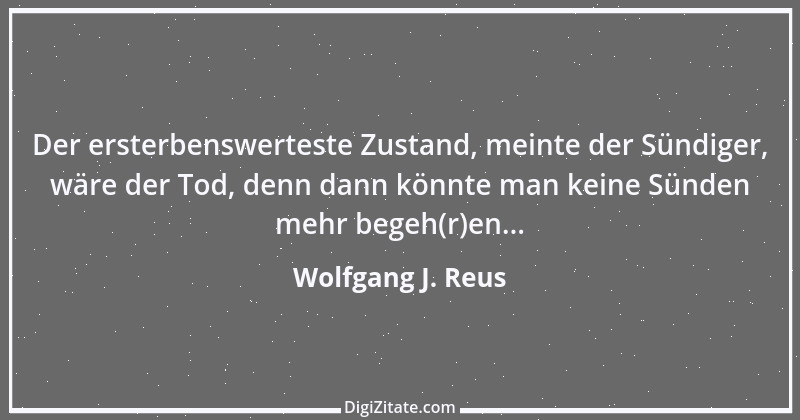 Zitat von Wolfgang J. Reus 345