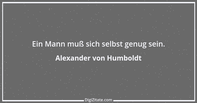 Zitat von Alexander von Humboldt 2