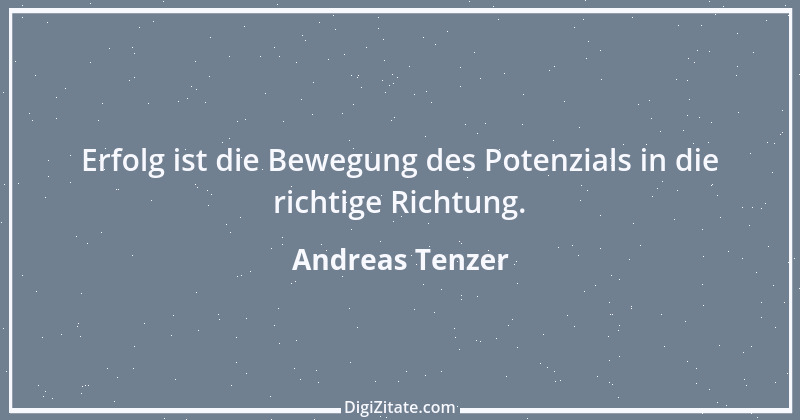 Zitat von Andreas Tenzer 147