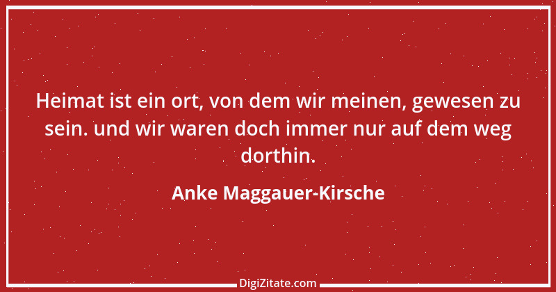 Zitat von Anke Maggauer-Kirsche 101