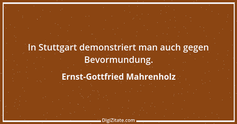 Zitat von Ernst-Gottfried Mahrenholz 1