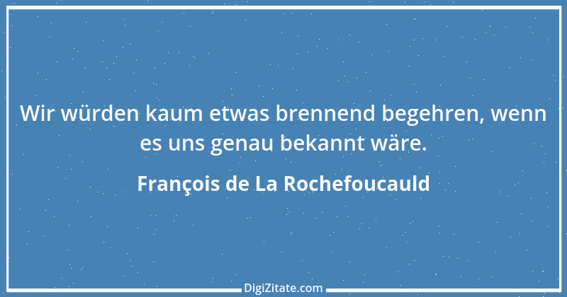 Zitat von François de La Rochefoucauld 717