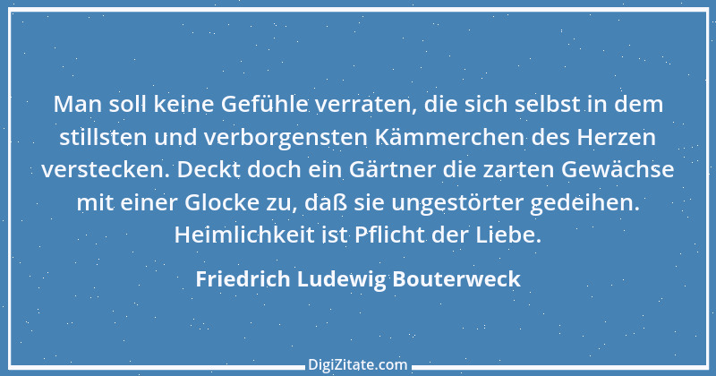 Zitat von Friedrich Ludewig Bouterweck 12