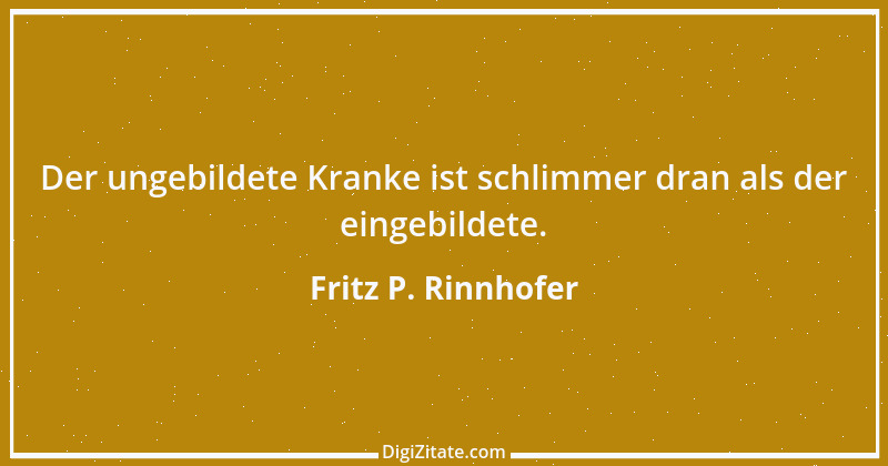 Zitat von Fritz P. Rinnhofer 51