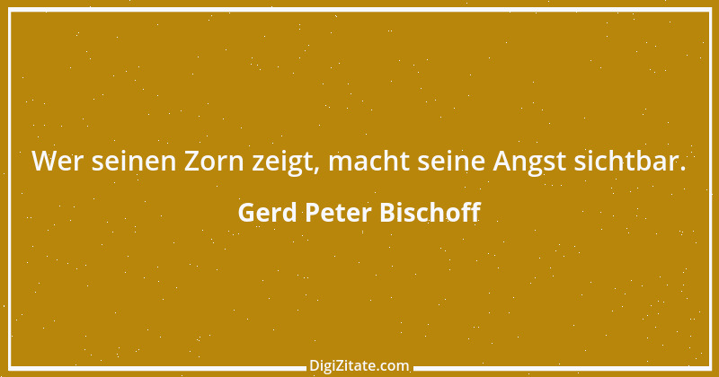 Zitat von Gerd Peter Bischoff 37