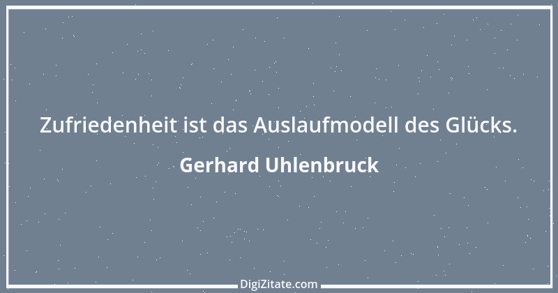 Zitat von Gerhard Uhlenbruck 624