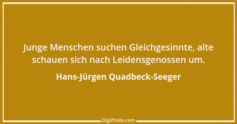 Zitat von Hans-Jürgen Quadbeck-Seeger 432