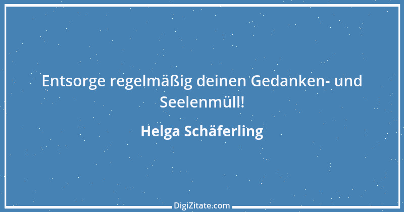 Zitat von Helga Schäferling 559