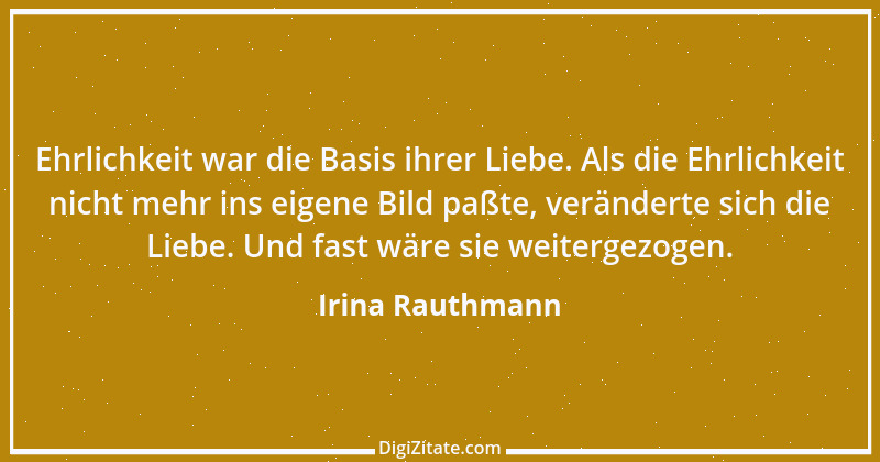 Zitat von Irina Rauthmann 331