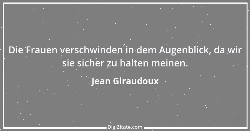 Zitat von Jean Giraudoux 8