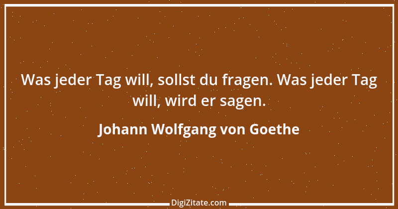 Zitat von Johann Wolfgang von Goethe 1804