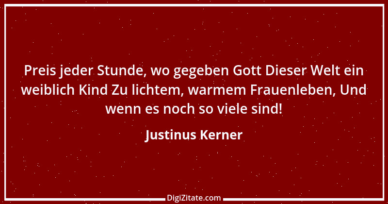 Zitat von Justinus Kerner 13