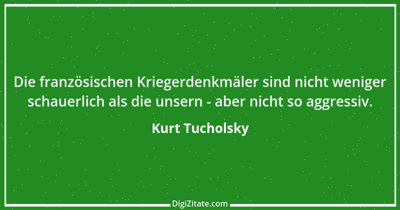 Zitat von Kurt Tucholsky 345