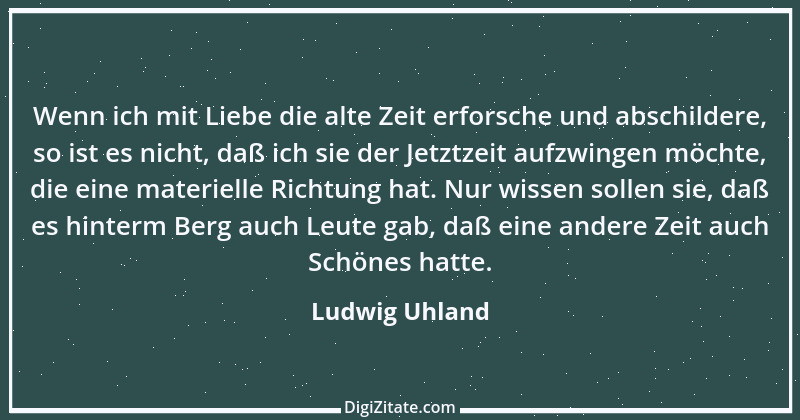 Zitat von Ludwig Uhland 7