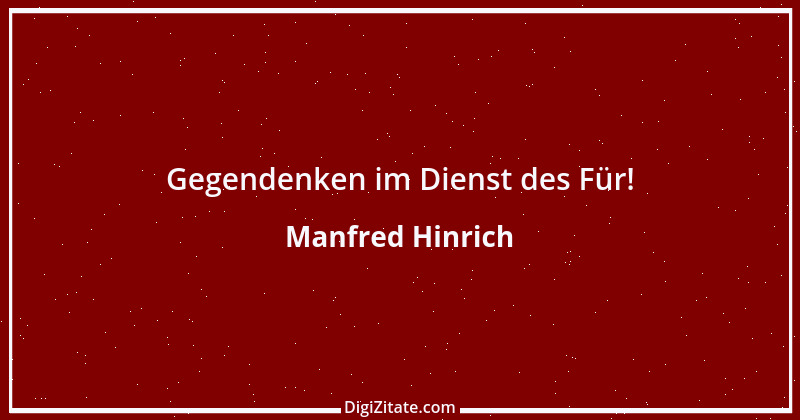 Zitat von Manfred Hinrich 2978