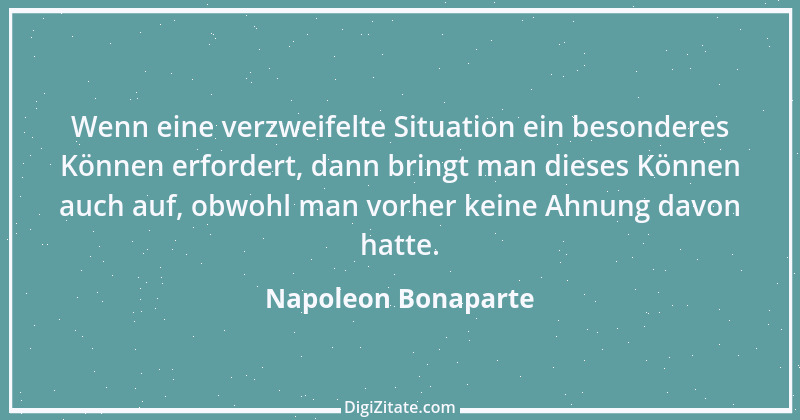 Zitat von Napoleon Bonaparte 154