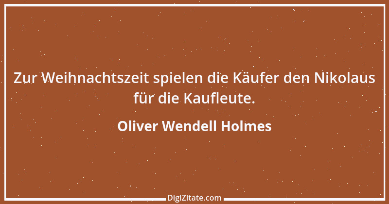 Zitat von Oliver Wendell Holmes 22