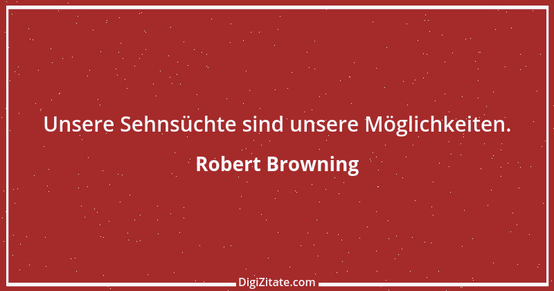 Zitat von Robert Browning 7