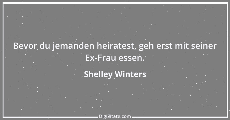 Zitat von Shelley Winters 4