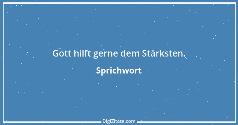 Zitat von Sprichwort 5796