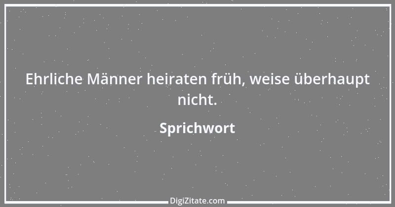 Zitat von Sprichwort 8796