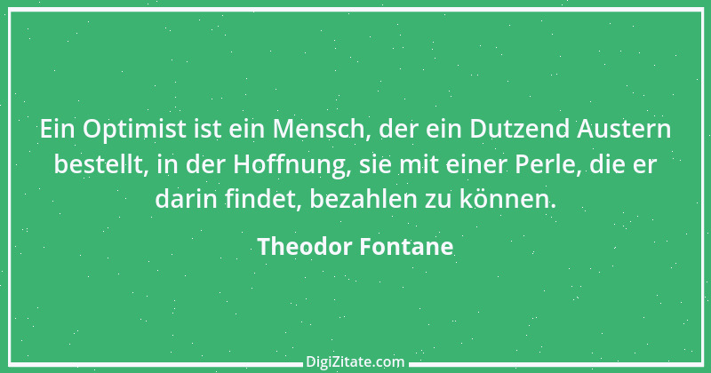 Zitat von Theodor Fontane 66