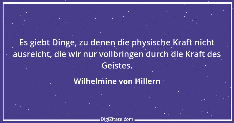 Zitat von Wilhelmine von Hillern 4