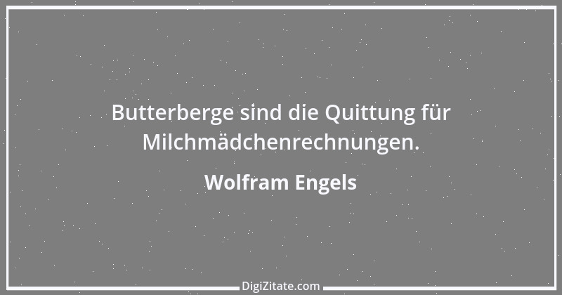 Zitat von Wolfram Engels 4