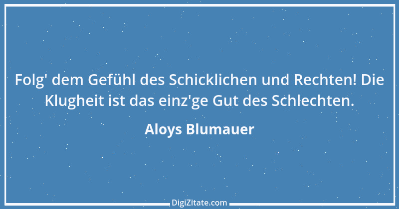 Zitat von Aloys Blumauer 4