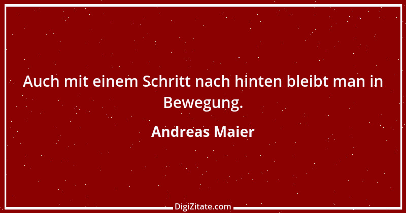 Zitat von Andreas Maier 9