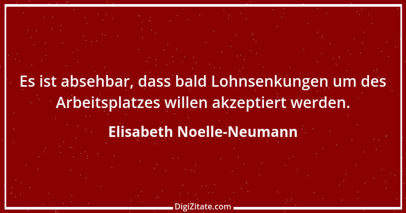 Zitat von Elisabeth Noelle-Neumann 7