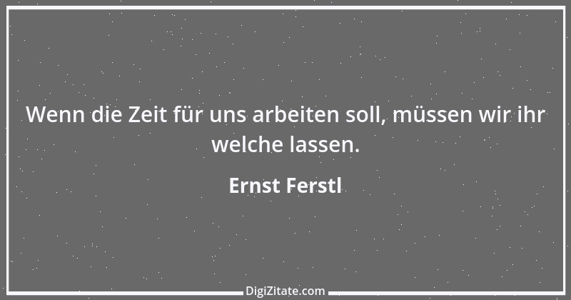 Zitat von Ernst Ferstl 947