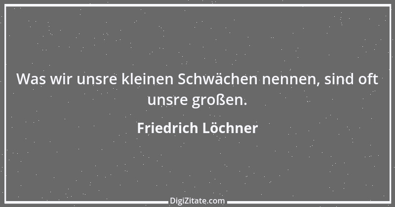 Zitat von Friedrich Löchner 58