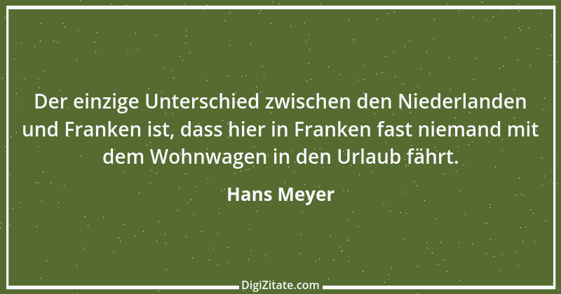 Zitat von Hans Meyer 47