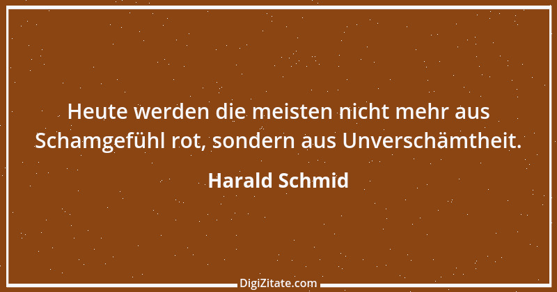 Zitat von Harald Schmid 95