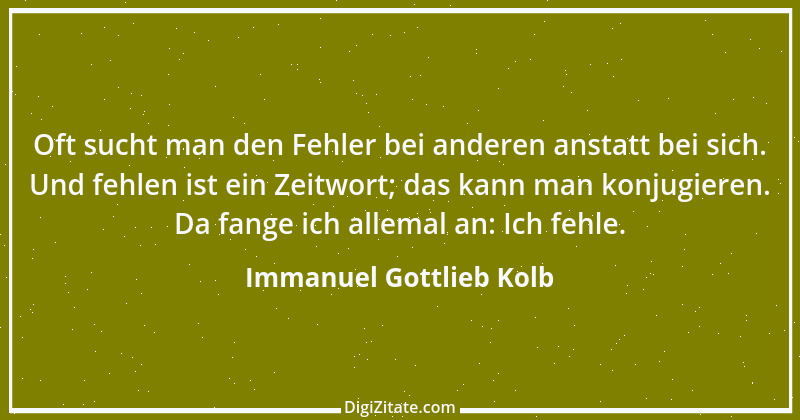 Zitat von Immanuel Gottlieb Kolb 3