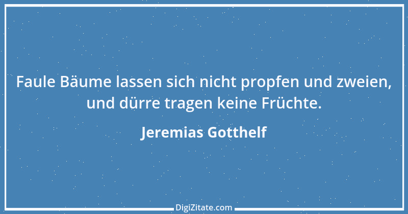 Zitat von Jeremias Gotthelf 170