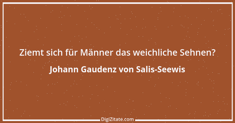 Zitat von Johann Gaudenz von Salis-Seewis 9