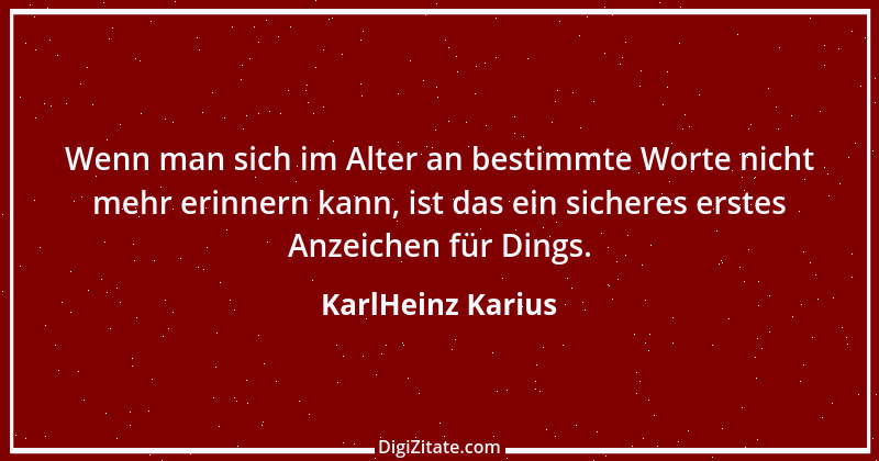 Zitat von KarlHeinz Karius 431