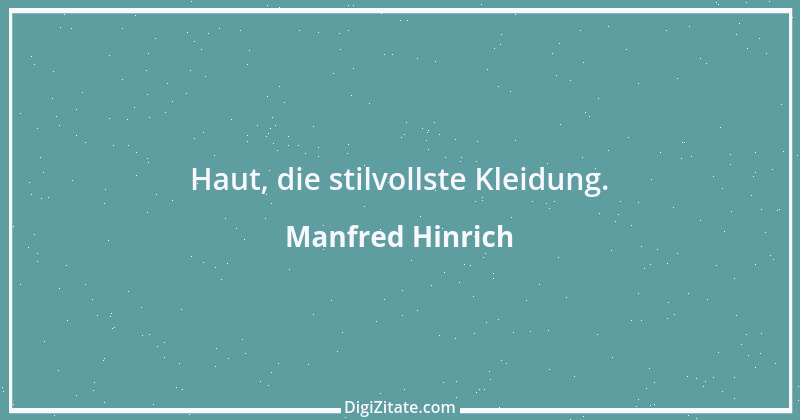 Zitat von Manfred Hinrich 2680