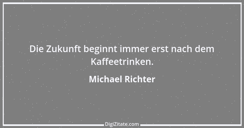 Zitat von Michael Richter 363