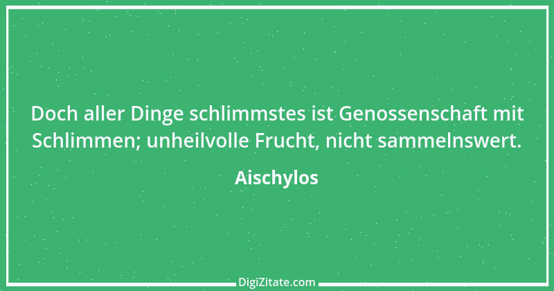 Zitat von Aischylos 46