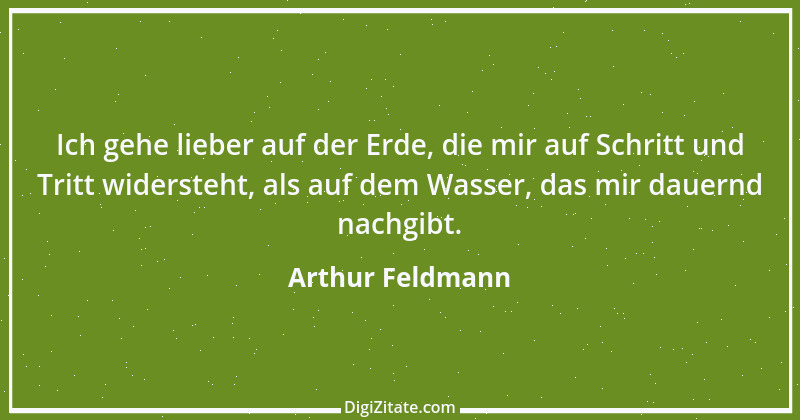 Zitat von Arthur Feldmann 15