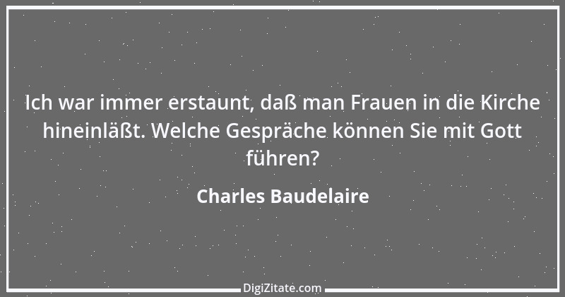 Zitat von Charles Baudelaire 92